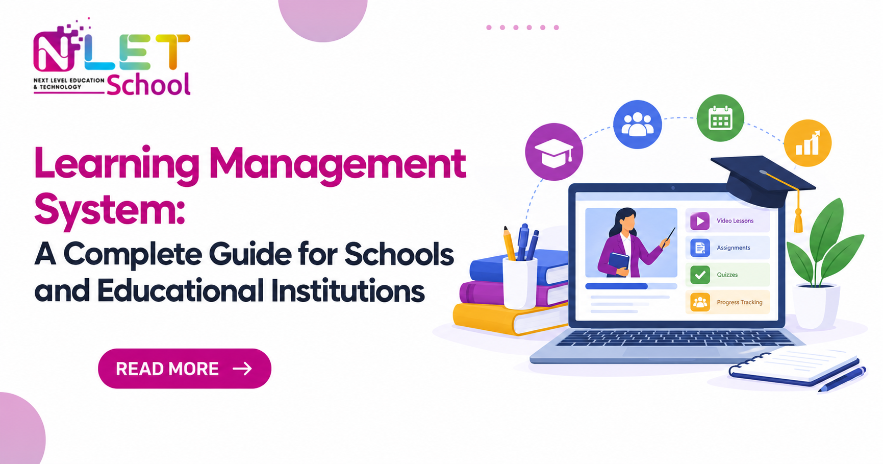 Learning Management System: A Complete Guide for Schools and Educational Institutions